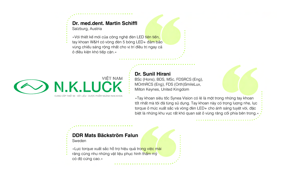 Cảm nhận của các nha sĩ sau khi sử dụng tay khoan của W&H. Cảm nhận của các nha sĩ sau khi sử dụng tay khoan của W&H.